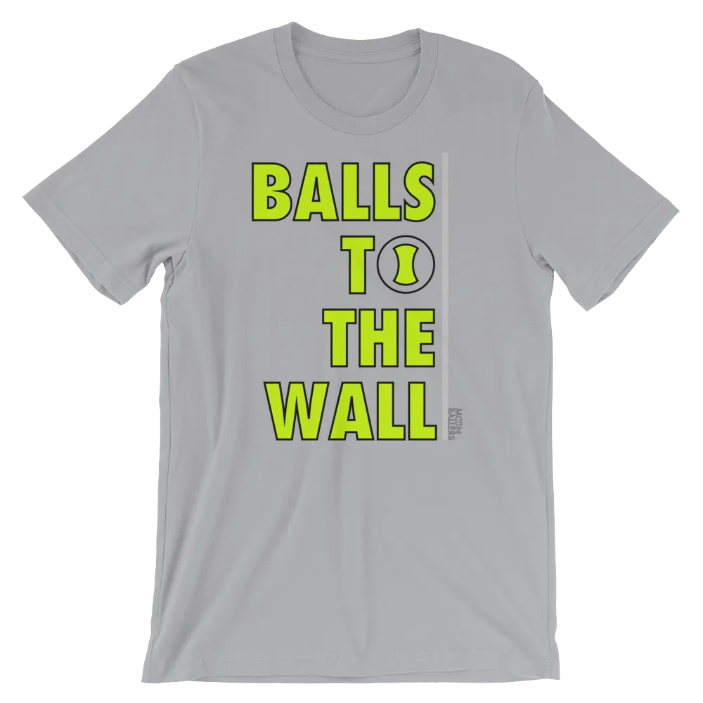 Balls To The Wall - Unisex Tennis T-Shirt